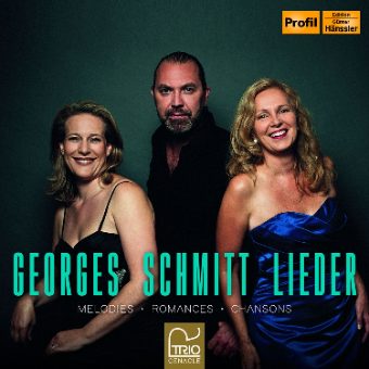 Georges Schmitt — Lieder · Trio Cénacle